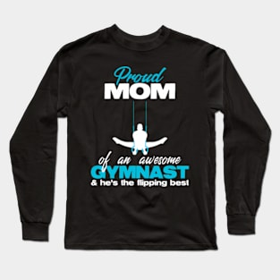 Proud Mom Of An Awesome Gymnast Rings Competition Meet Long Sleeve T-Shirt